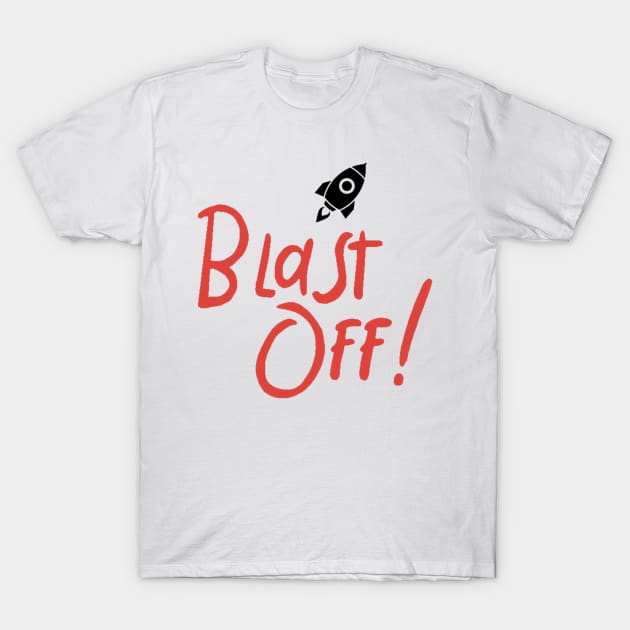 Blast Off! T-Shirt by TheVDesigns